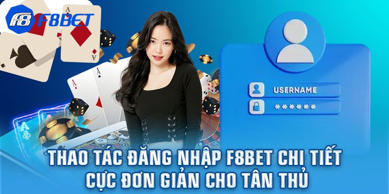 Cung cấp các thông tin đăng ký F8bet