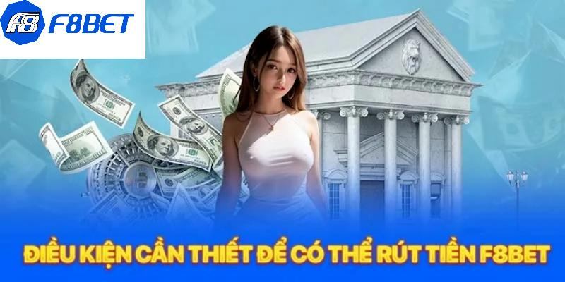 Giao dịch rút tiền F8BET sẽ được xử lý trong bao lâu